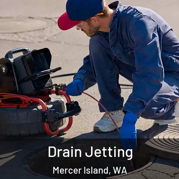  Drain Jetting Mercer Island, WA