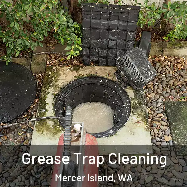  Grease Trap Cleaning Mercer Island, WA