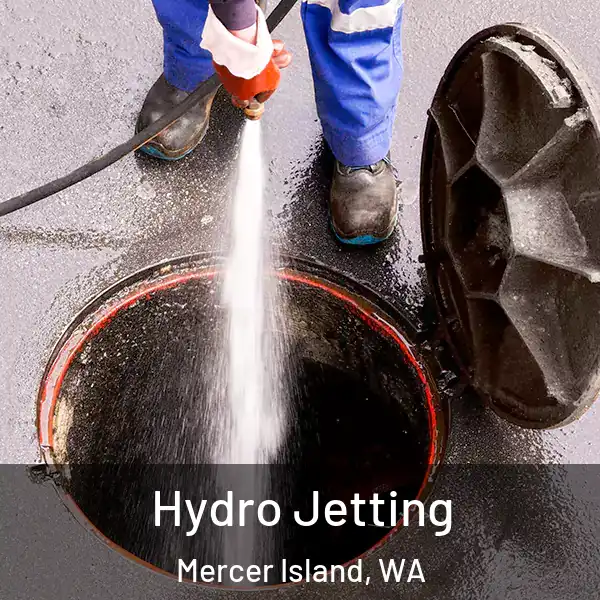  Hydro Jetting Mercer Island, WA