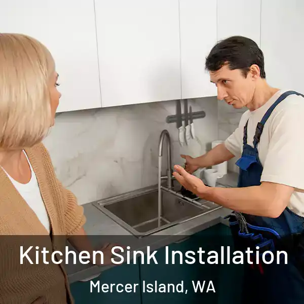  Kitchen Sink Installation Mercer Island, WA