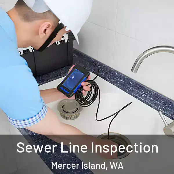 Sewer Line Inspection Mercer Island, WA