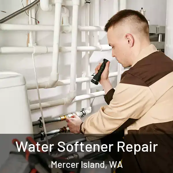  Water Softener Repair Mercer Island, WA